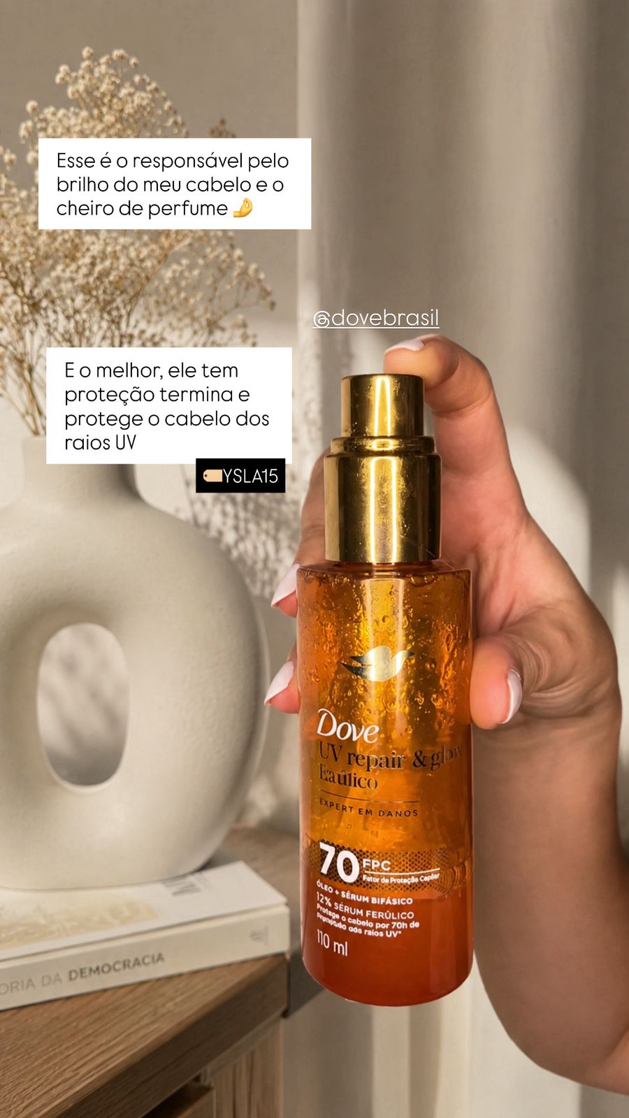 Story de cuidado capilar com óleo Dove UV Repair and Glow